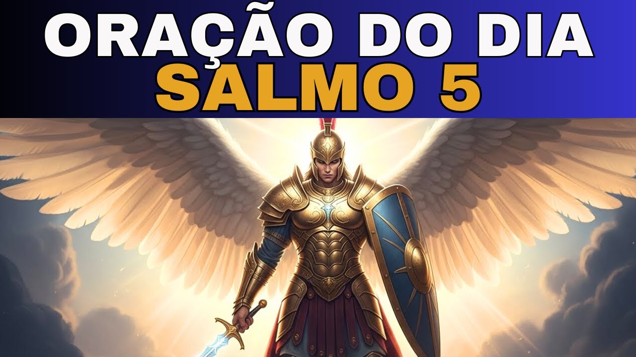 SALMO 5: Sua Manhã Nunca Mais Será A Mesma! Oração Poderosa Com São Miguel 🛡️🙏