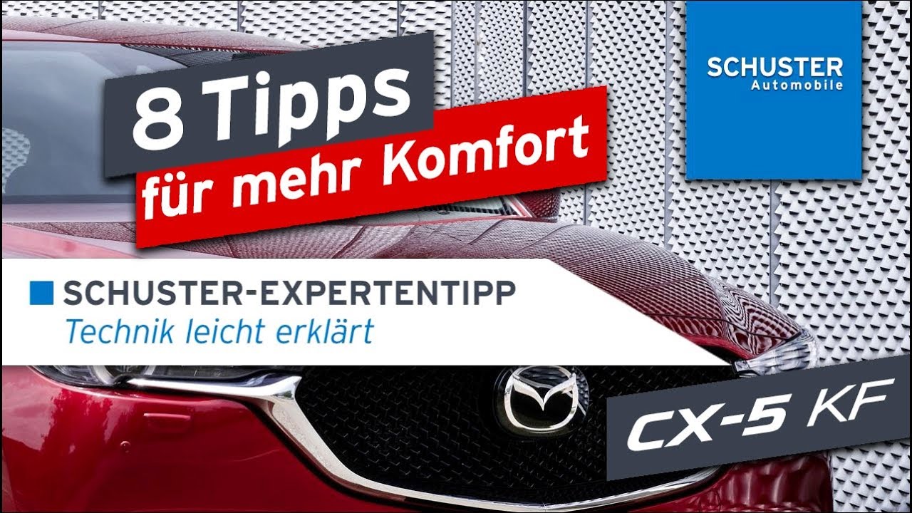 💡 8 Tipps, die Sie unbedingt zu Ihrem Mazda CX-5 (KF) wissen sollten! Schuster Automobile Tutorial