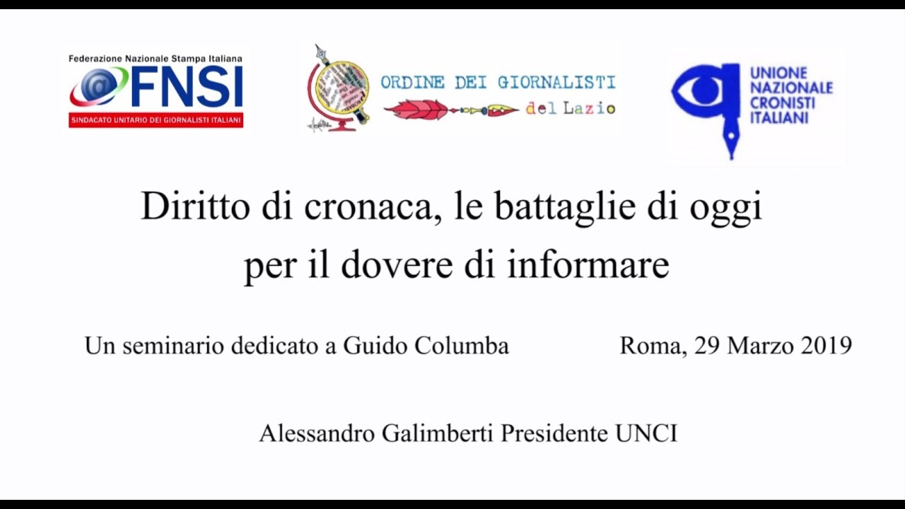 Diritto di cronaca, le battaglie di oggi per il dovere di informare - Alessandro Galimberti