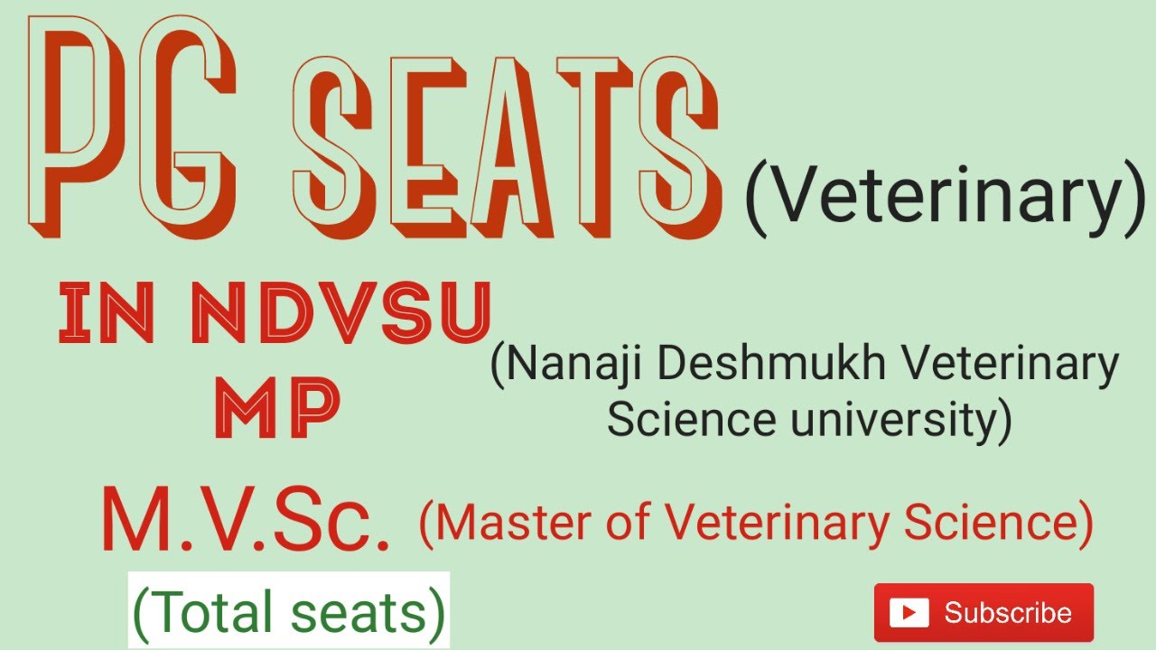 Veterinary PG Seats | M.V.Sc | NDVSU | MP | Madhya Pradesh | Total Seats
