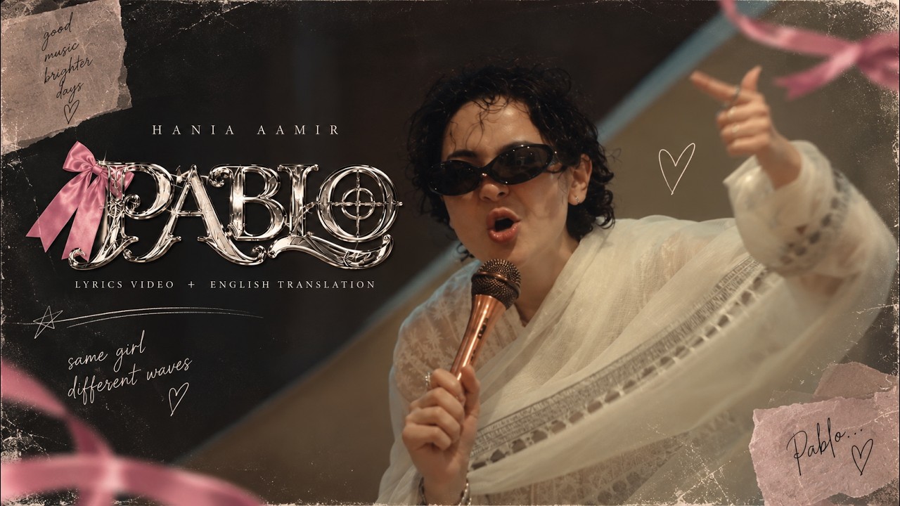 Pablo | Hania Amir | Lyrics + English Translation