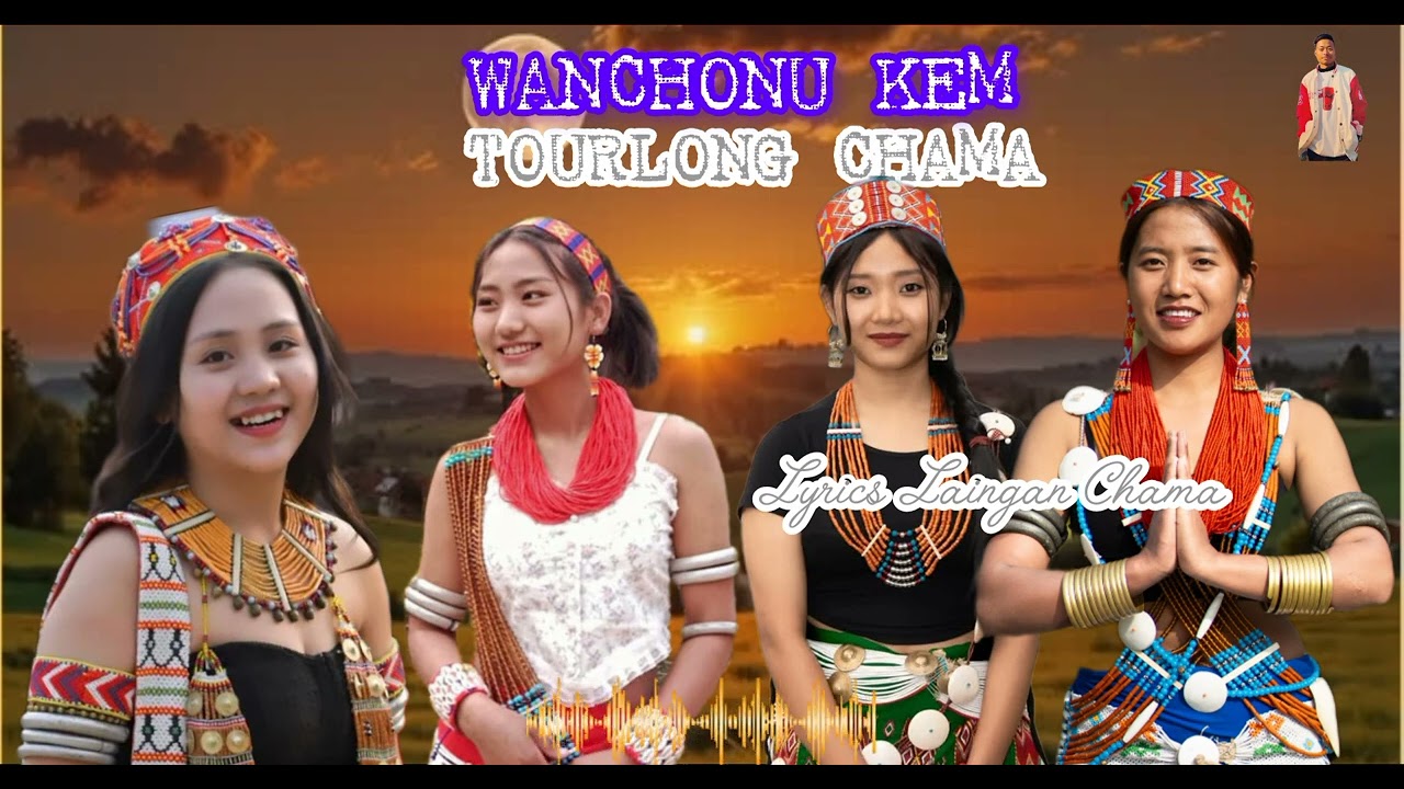WANCHONU KEM  { TOURLONG CHAMA } WANCHO SONG 