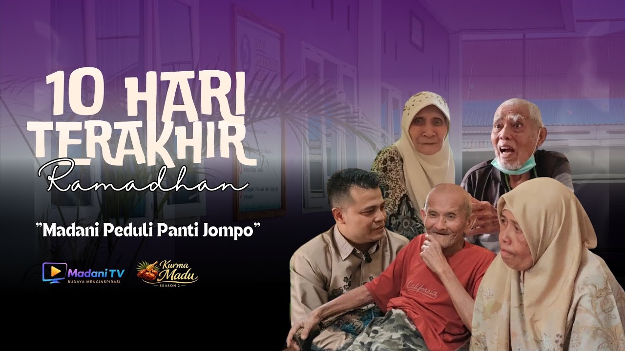 KURMA MADU SEASON 2 | EPISODE SPESIAL : Panti Jompo 