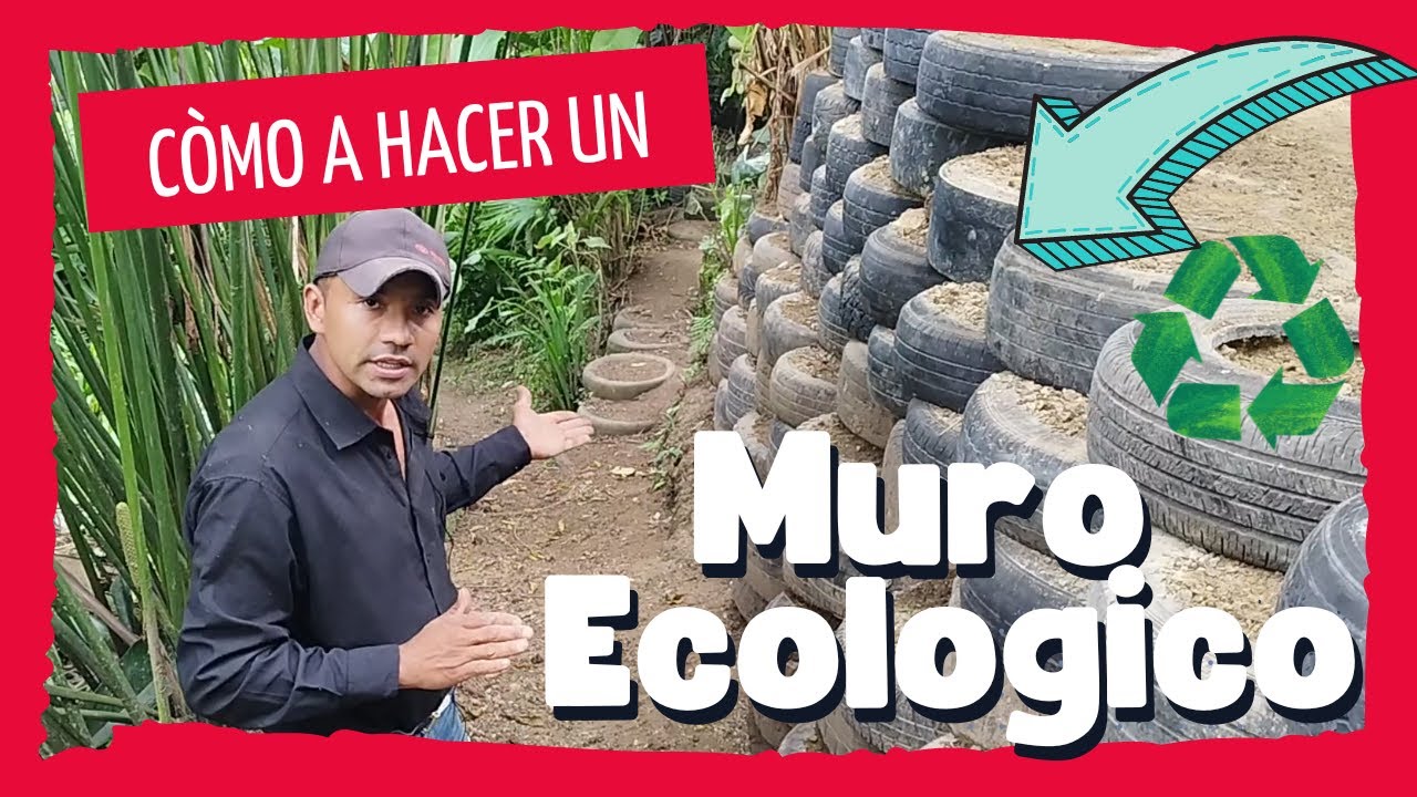 Cómo hacer un MURO de CONTENCIÓN con LLANTAS recicladas o usadas (GUIA PASO A PASO)