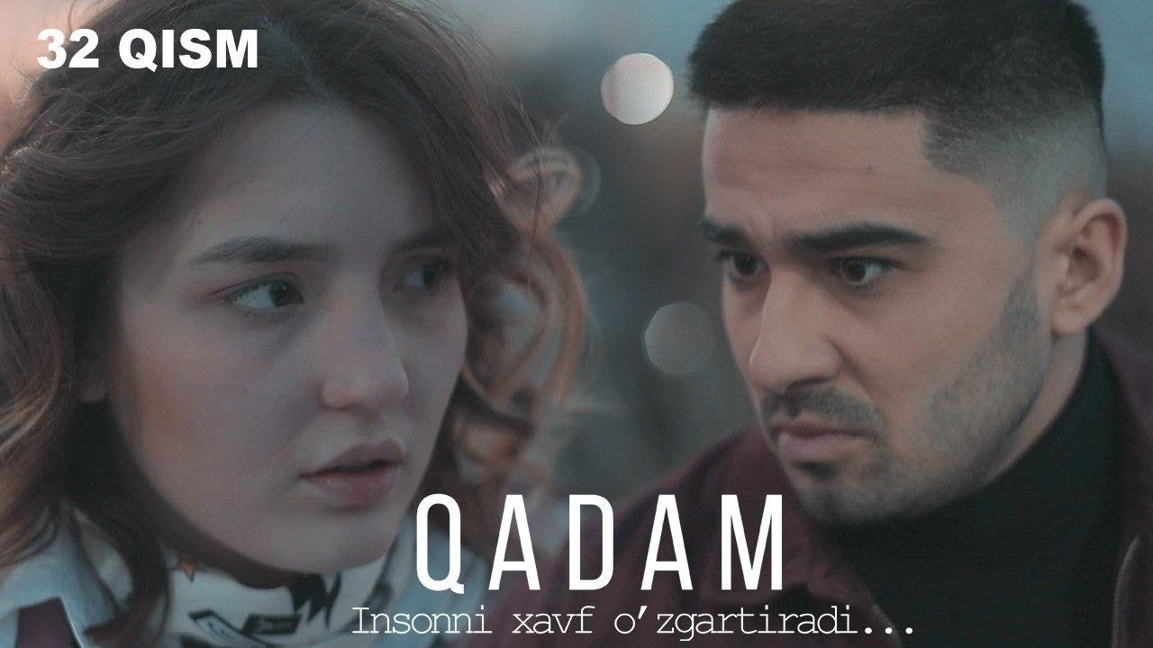 Qadam (o'zbek serial) | Кадам (узбек сериал) 32-qism