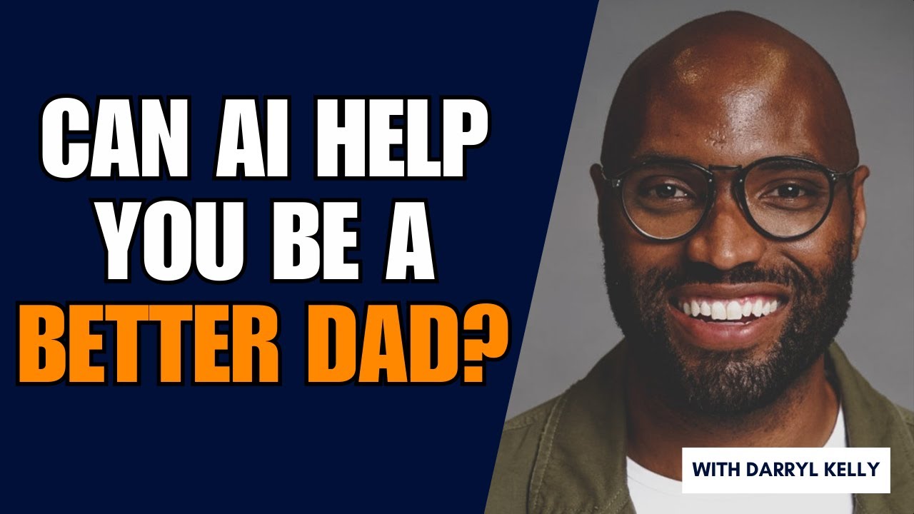 The Intersection of AI and Parenting: Can AI help you be a better Dad?