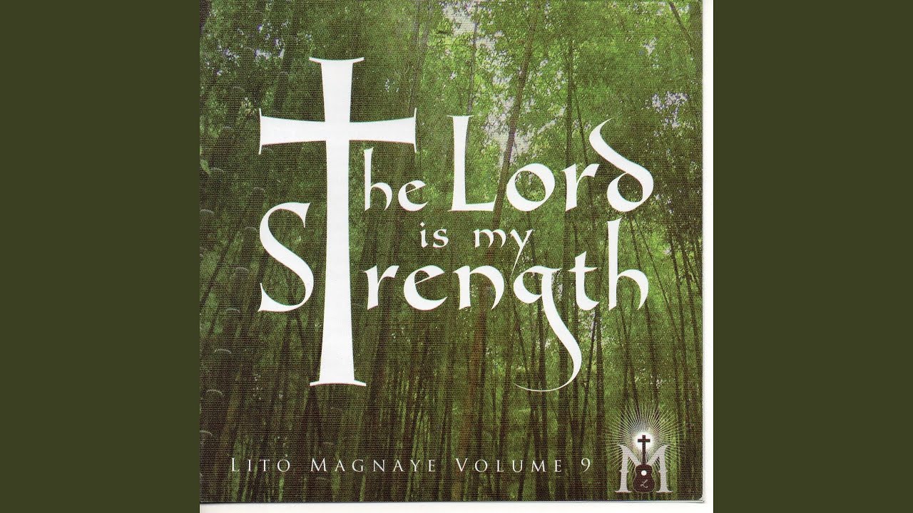 The Lord Is My Strength (Version 1)