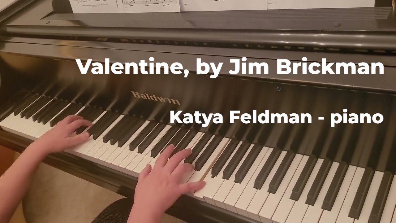 Valentine, by Jim Brickman/ Piano Cover