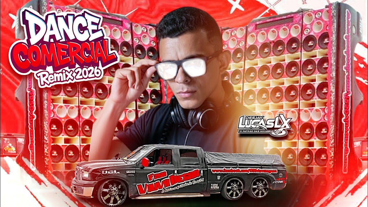 SETMIX DANCE COMERCIAL REMIX 2026🔺PRA TOCA NO PAREDÃO🔻DJ LUCAS LX O PATRÃO DAS MIXAGENS 