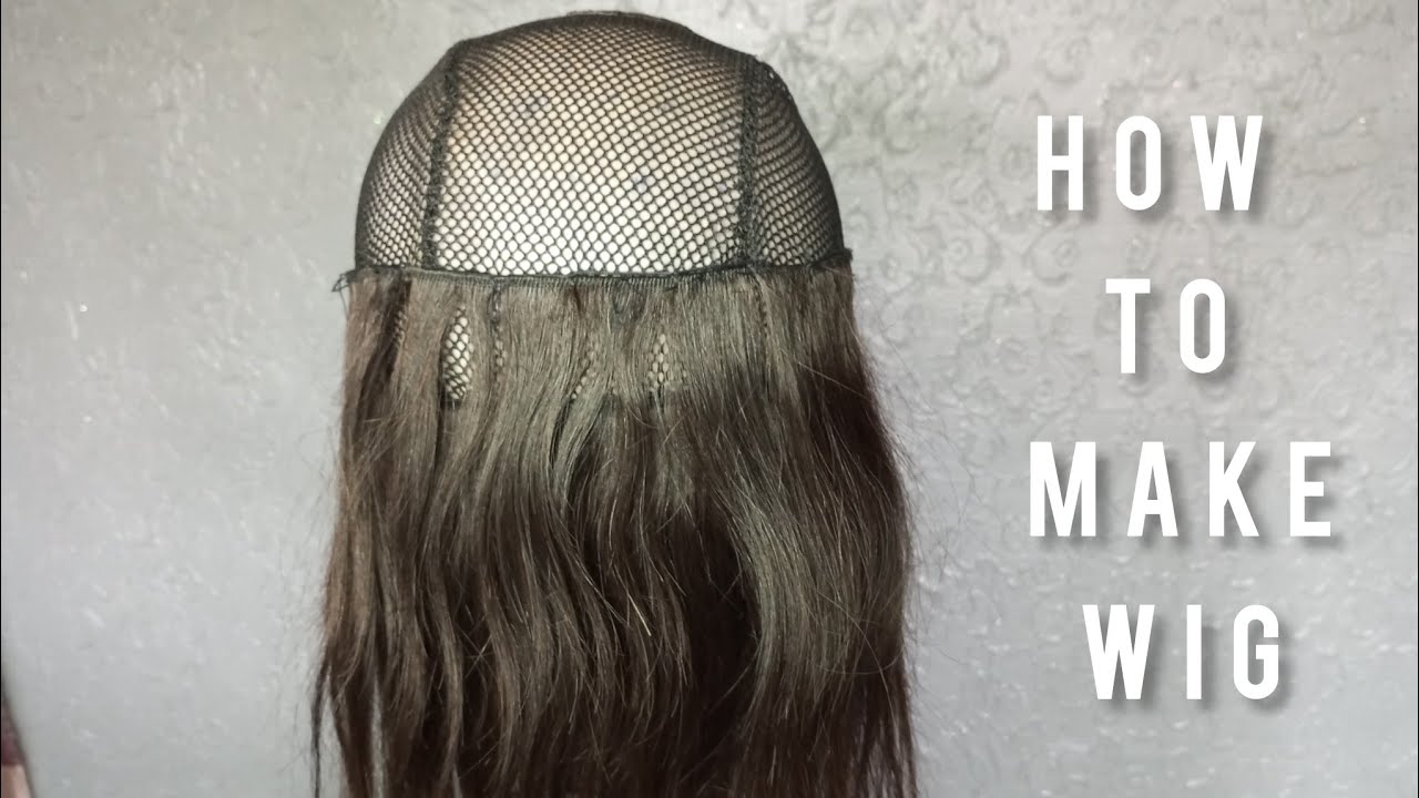 STEP BY STEP ON HOW TO MAKE A WIG FOR BEGINNERS