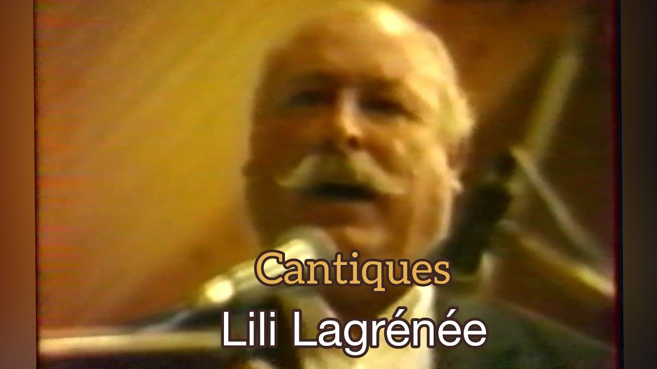Cantiques - Lili Lagrénée