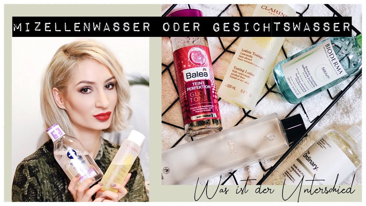 Mizellenwasser oder Gesichtswasser - Was ist eigentlich der Unterschied?