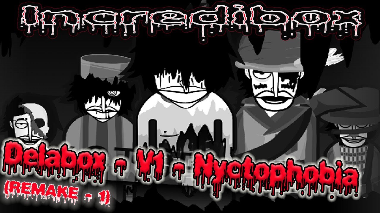 Delabox - V1 - Nyctophobia (REMAKE - 1) / Incredibox / Music Producer / Super Mix