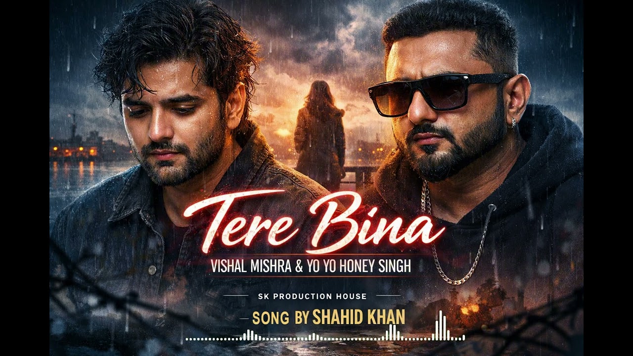 Tere Bina (Official Video) | Vishal Mishra & Yo Yo Honey Singh | New Bollywood Sad Song 2026