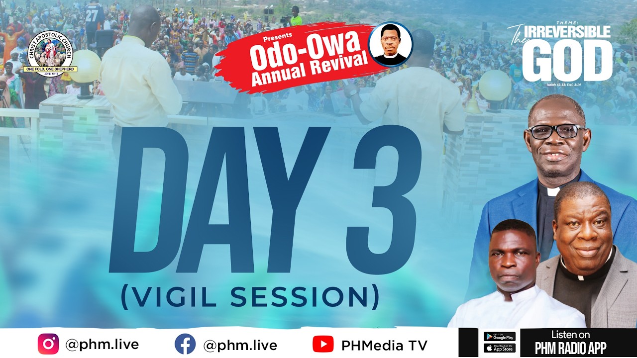 ODO-OWA ANNUAL REVIVAL 2026 ||  DAY THREE: VIGIL SESSION || PHMEDIA LIVE BROADCAST