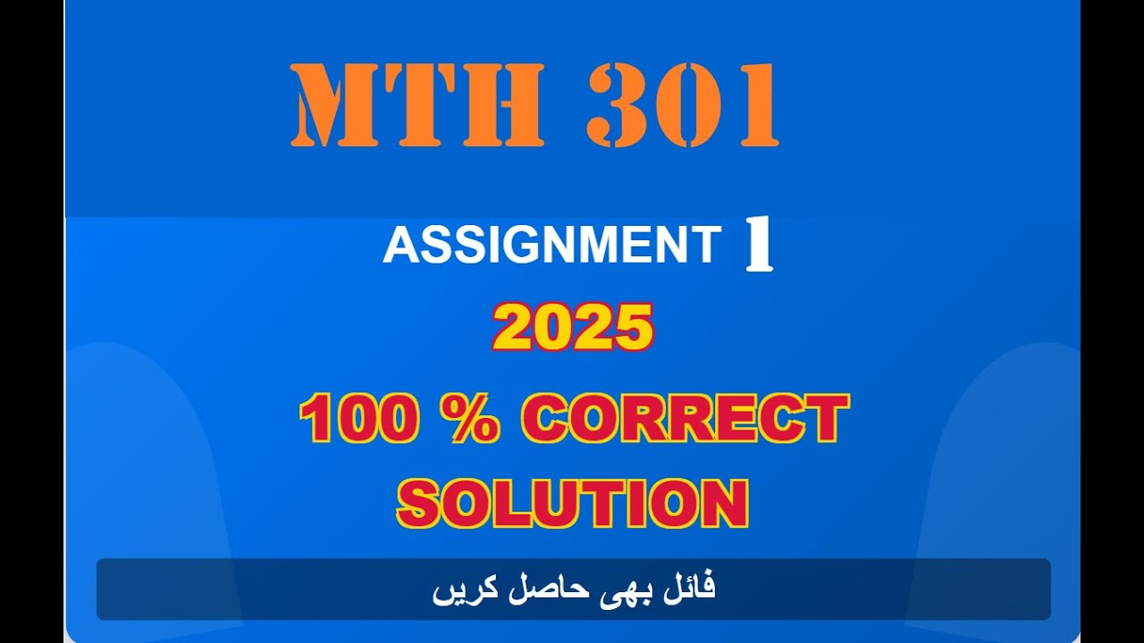 mth 301 assignment 1 solution fall 2025