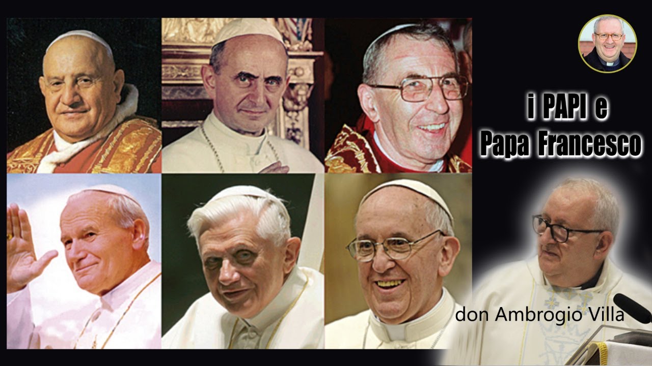 i PAPI e Papa Francesco - don Ambrogio Villa