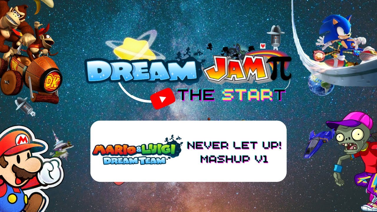 Never Let Up! Mashup V1 -  Mario & Luigi Dream Team