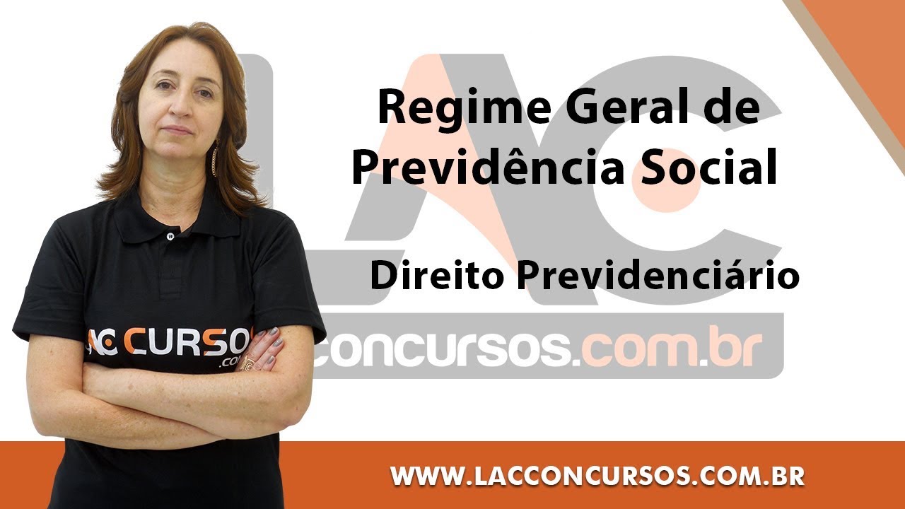 Direito Previdenciário - Regime Geral de Previdência Social  -  Prof  Adriana Menezes