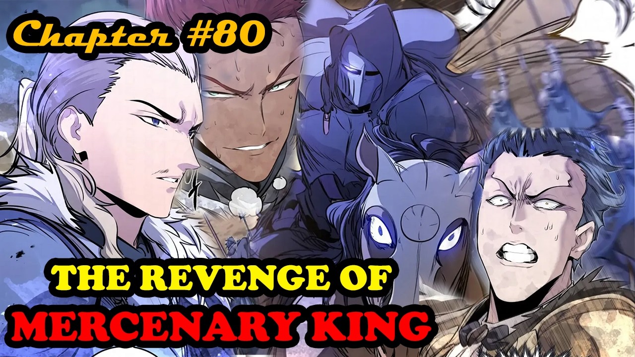 (80) THE REVENGE OF MERCENARY KING