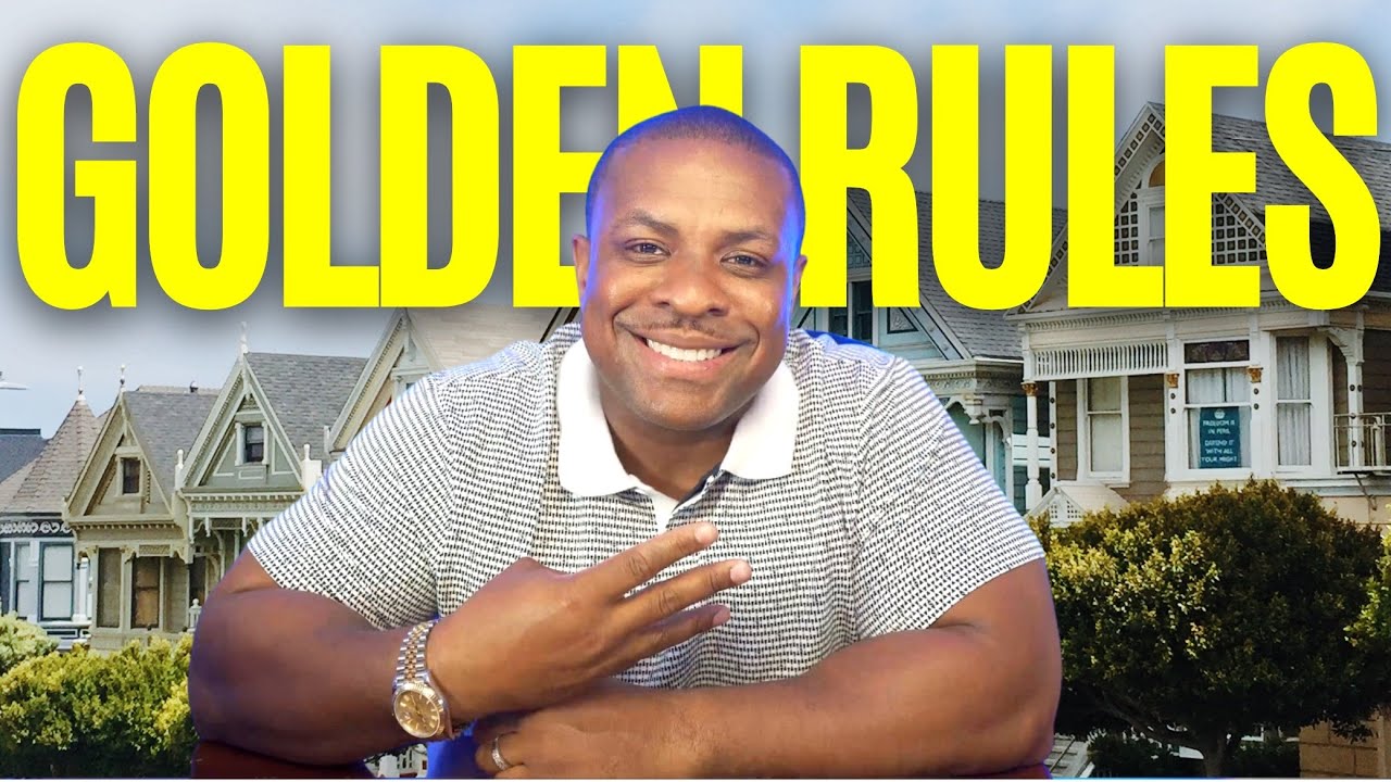 3 Golden Rules of Real Estate Investing