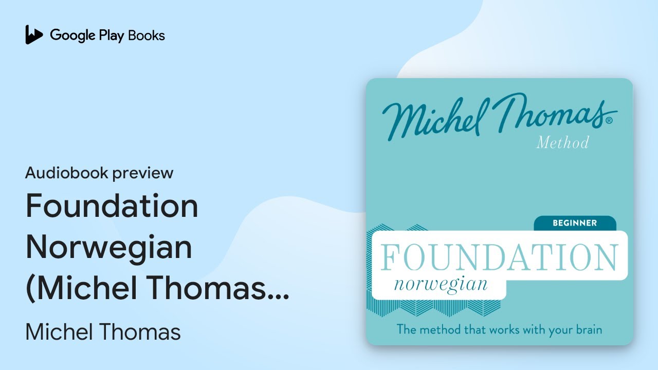 Foundation Norwegian (Michel Thomas Method) -… by Michel Thomas · Audiobook preview