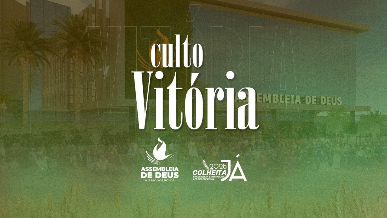 Culto da Vitória - 05/03/2026 - ADMPTV - #2026colheitajá