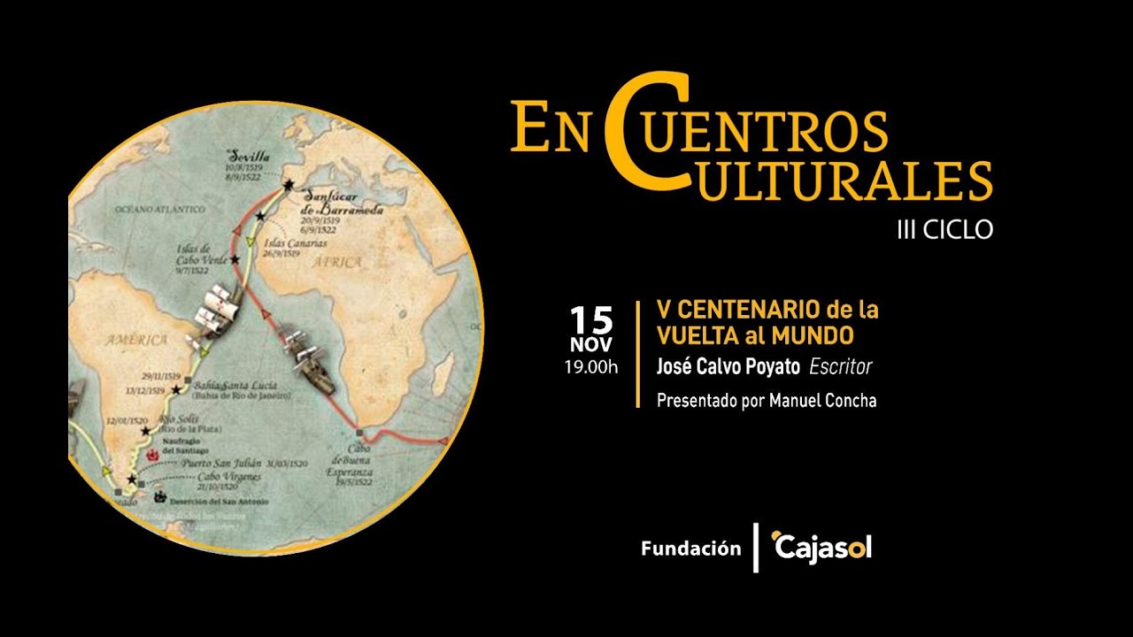 José Calvo Poyato - V CENTENARIO de la VUELTA al MUNDO