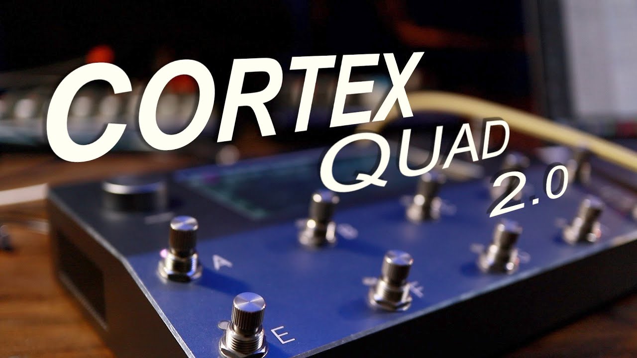 Quad Cortex. Что изменилось за год.