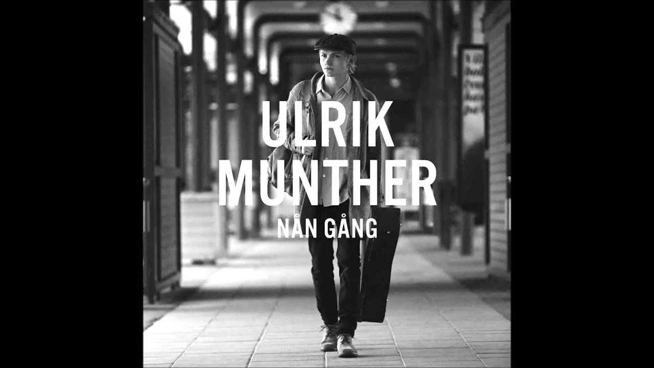 Ulrik Munther - Nån gång