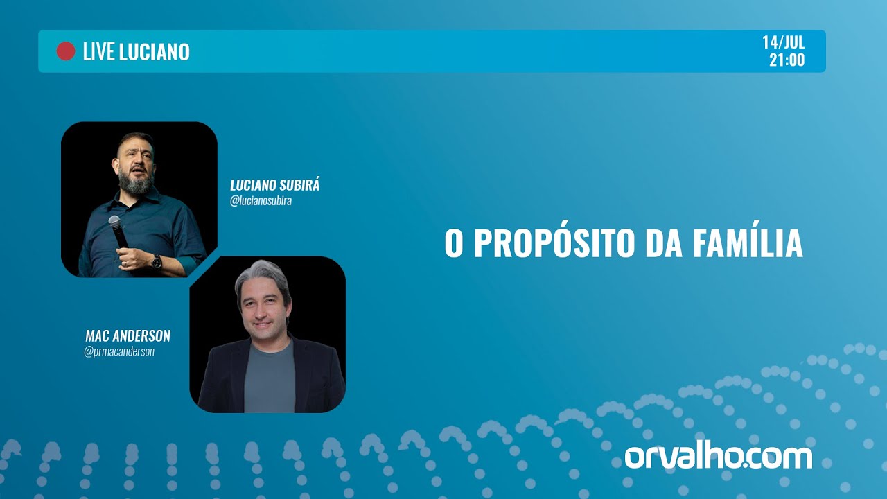 [LIVE LUCIANO] O PROPÓSITO DA FAMÍLIA com Mac Anderson