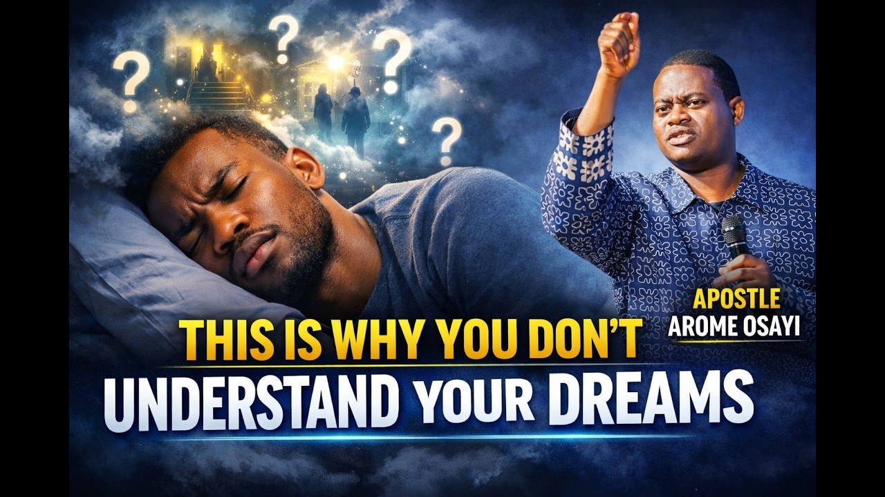 Have You Ever Dreamed And Didn’t Understand It? This is why! || Apostle Arome Osayi