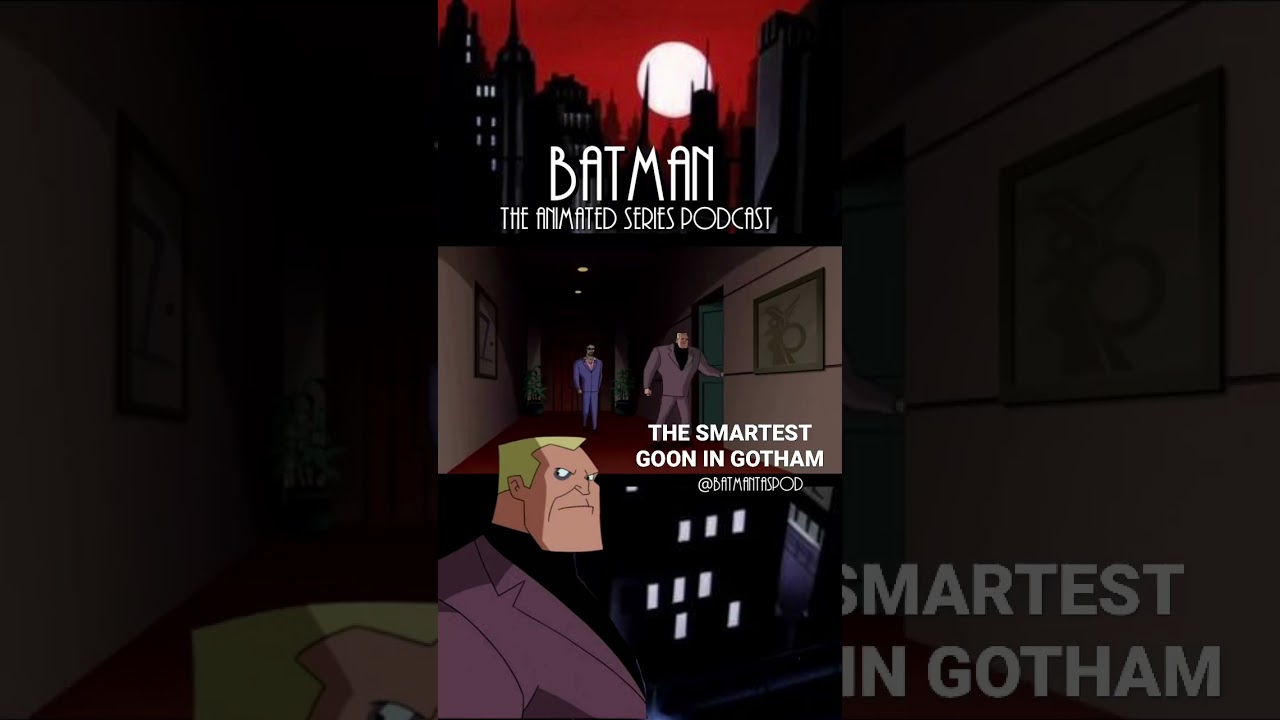 The Smartest Goon In Gotham