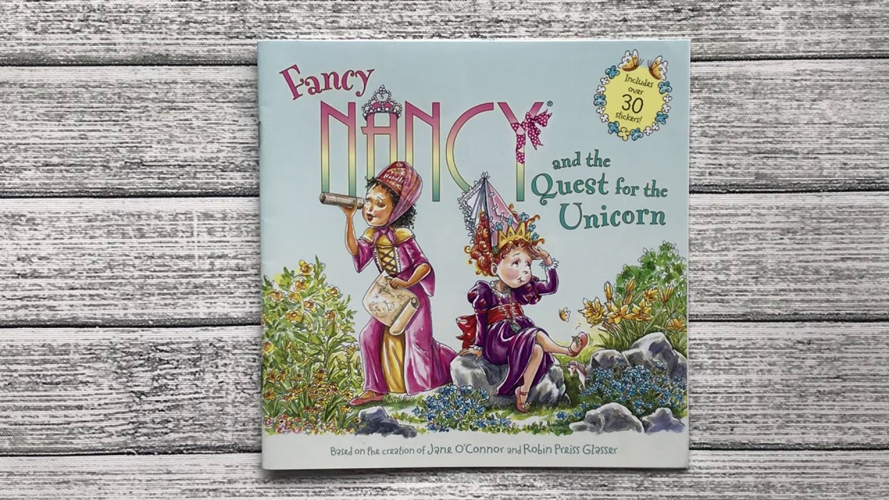 Fancy Nancy and the Quest for the Unicorn