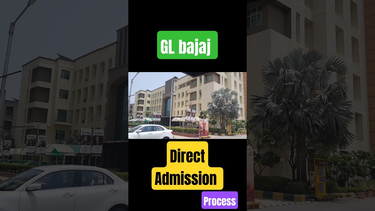 || GL bajaj Direct Admission  Process || #shorts #glbajaj #admissionprocess #btech #greaternoida