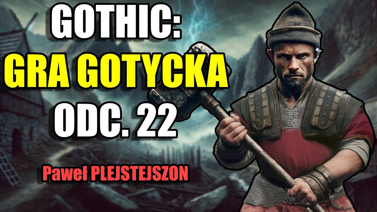13 tygodni Pięty - Gra Gotycka [Odc. 22] - Gachic
