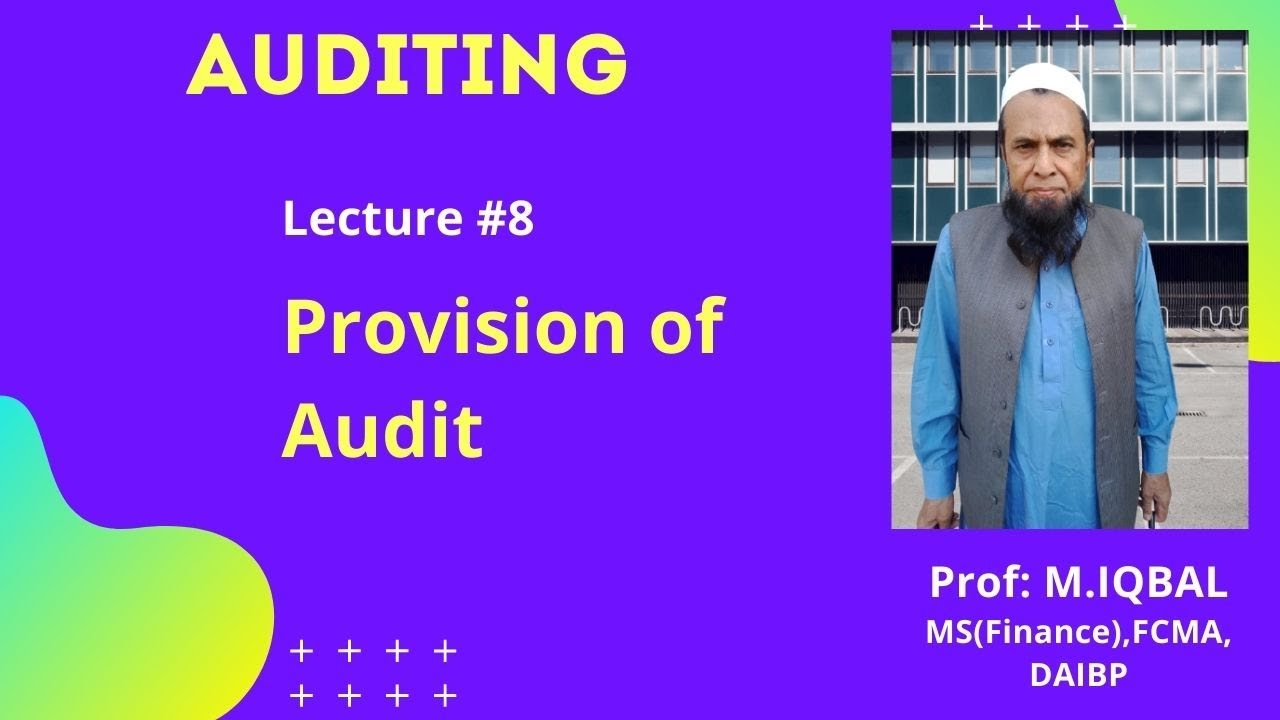 L#08 Provisions related to the Audit | Auditing