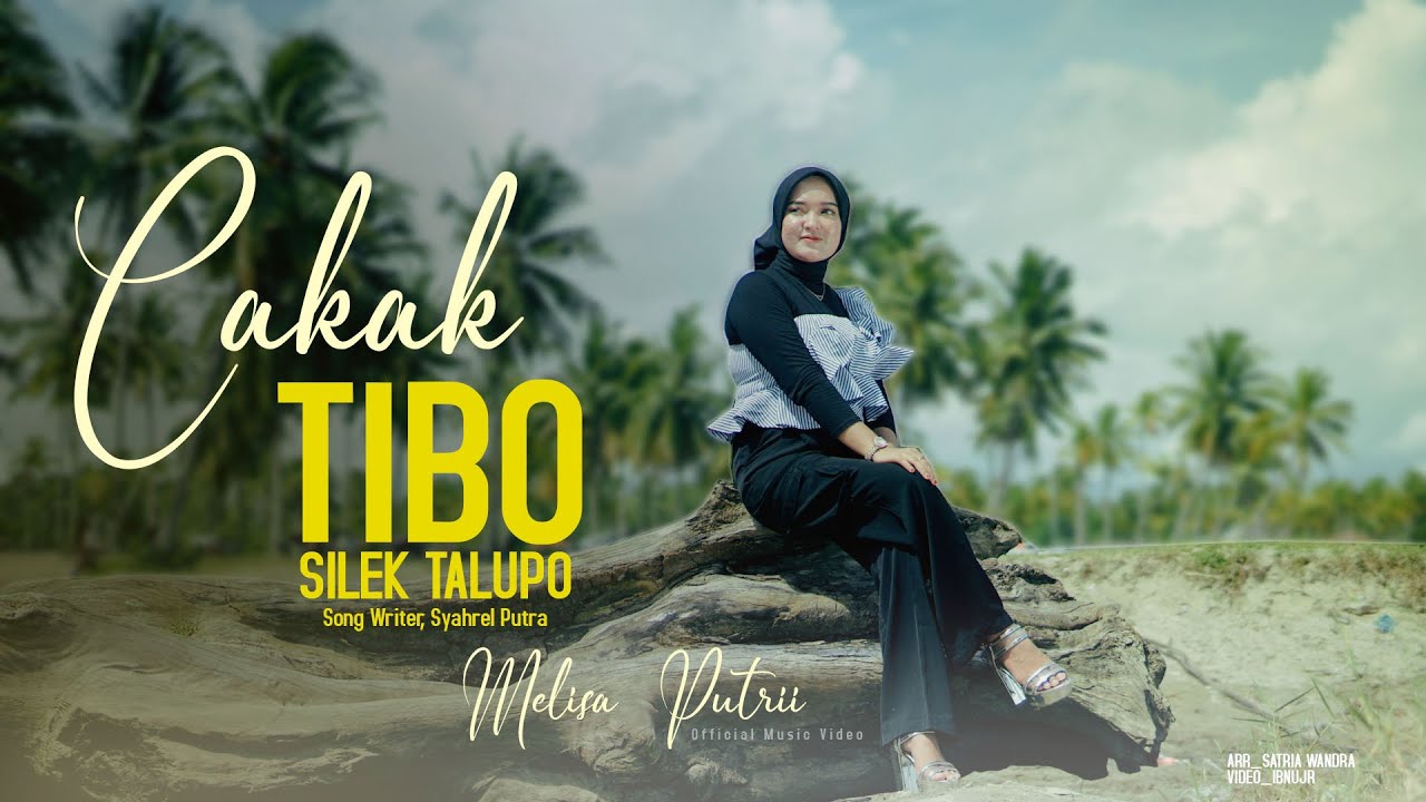 Melisa Putri - CAKAK TIBO SILEK TALUPO  (Official Music Video)