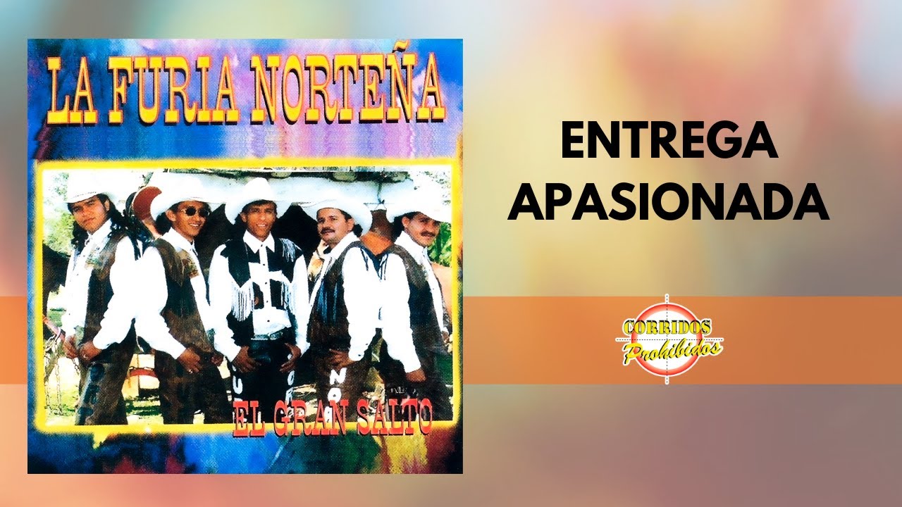Entrega Apasionada - La Furia Norteña | Corrido Norteño | Video Letra