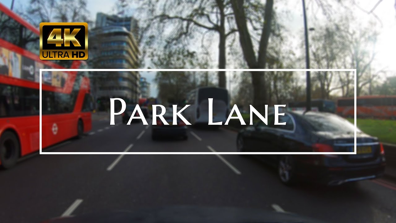 London in 4K (EP06) - Driving down Park Lane