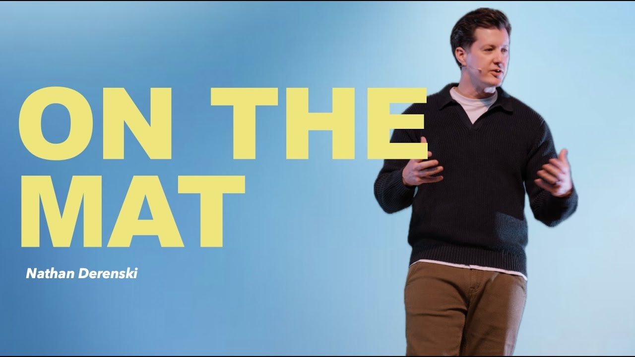 On The Mat | Pastor Nathan Derenski