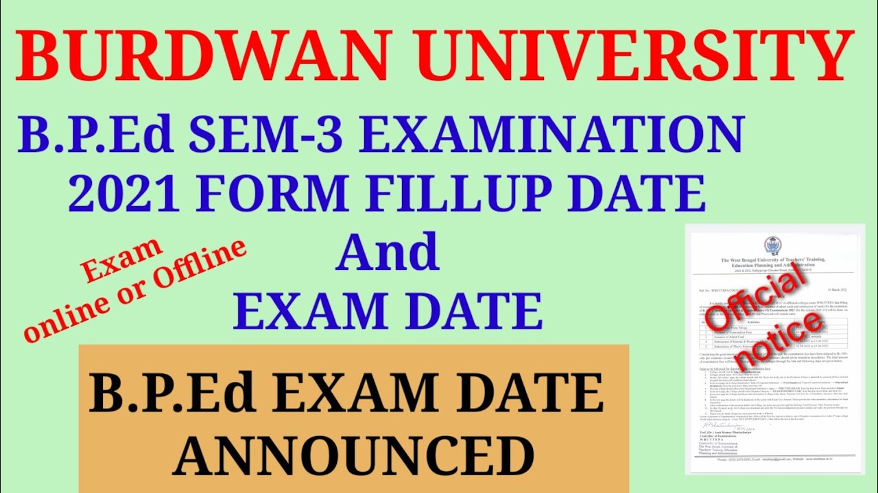 Burdwan University B.P.Ed sem-3 exam form fillup and exam date /exam online ya offline?