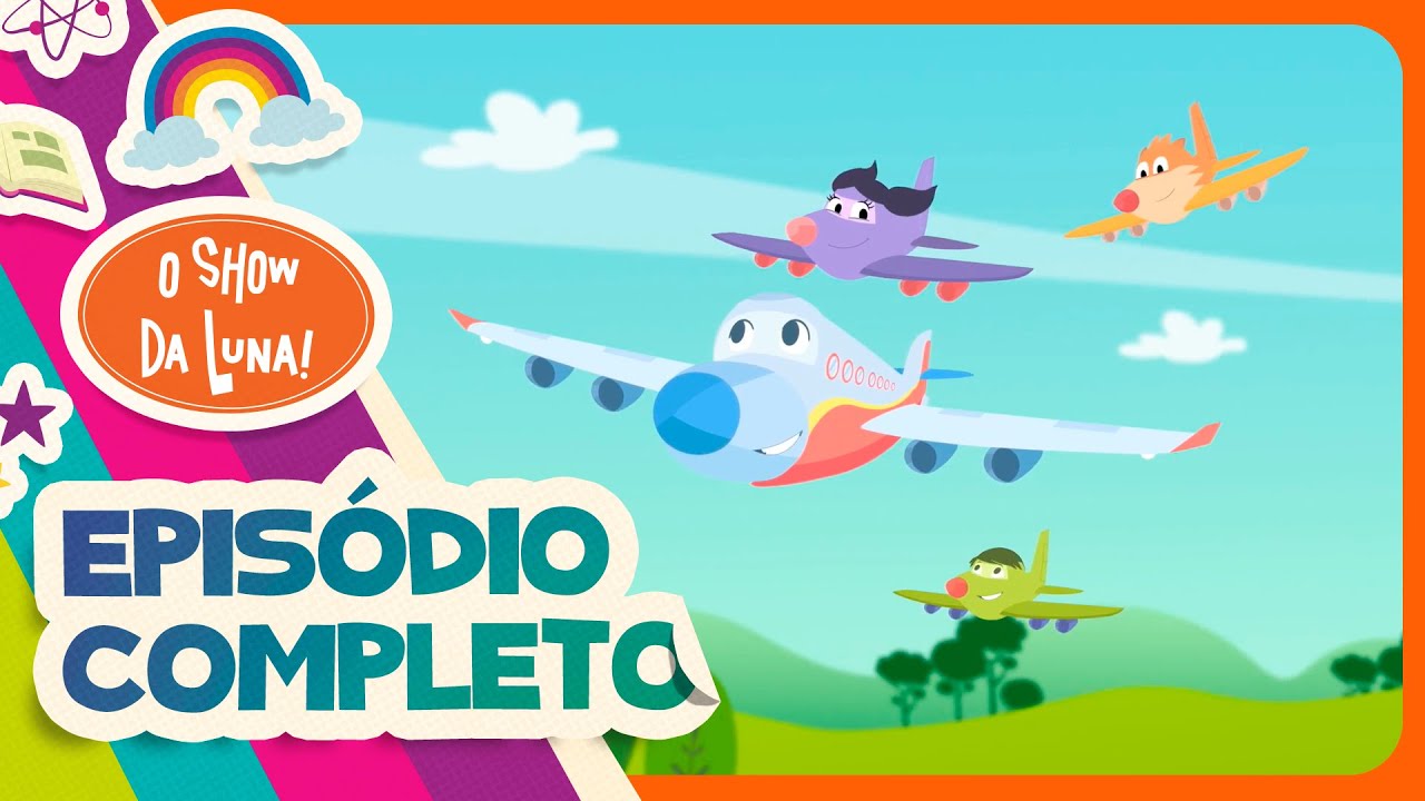 DÁ PARA VIAJAR PARA A LUA DE AVIÃO? ✈️ Episódio Completo l O Show da Luna!