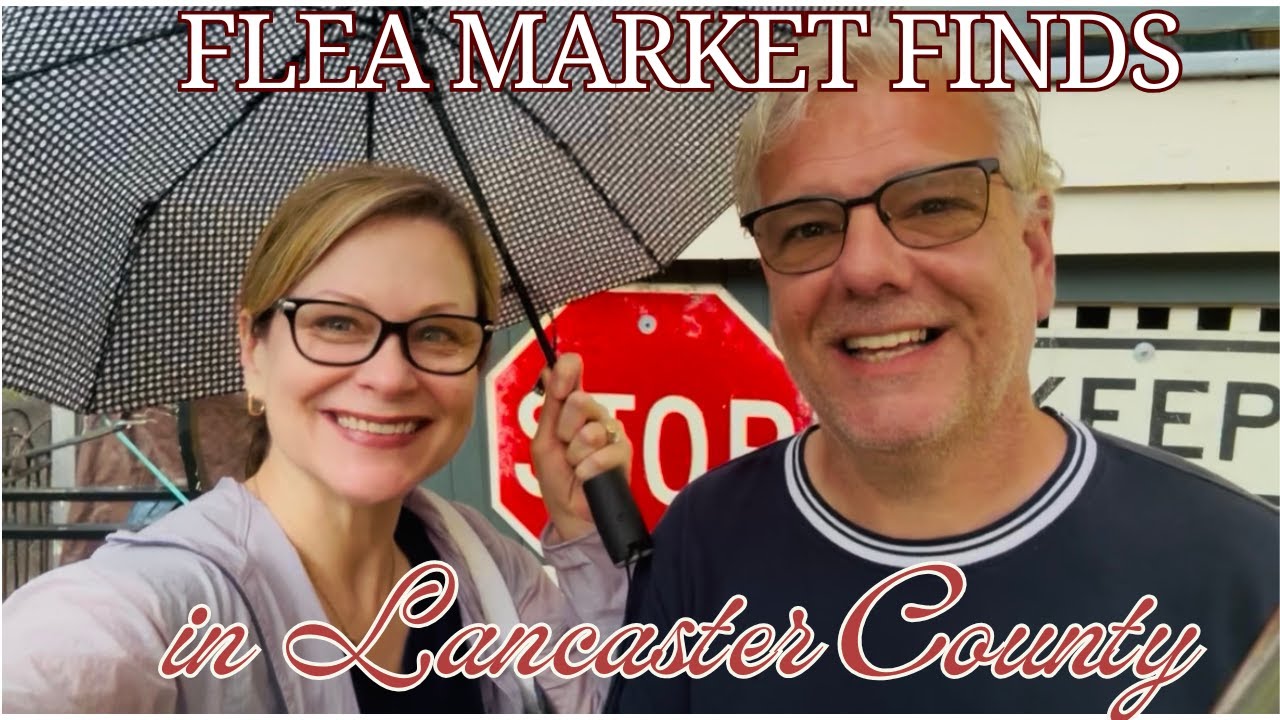 Flea Market Finds in Lancaster County, Pennsylvania!