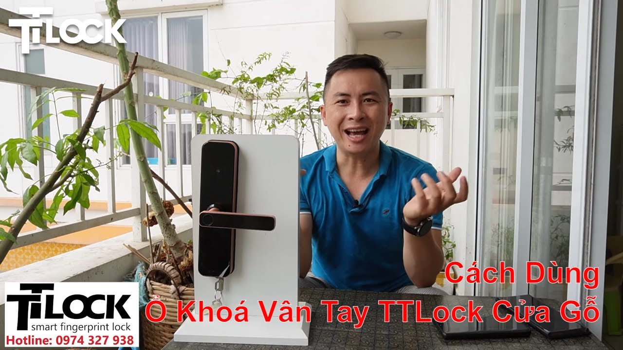 Hướng Dẫn Lắp Đặt Ổ Khoá Vân Tay Thông Minh TTLock Cửa Gỗ Chung Cư Nhà Phố