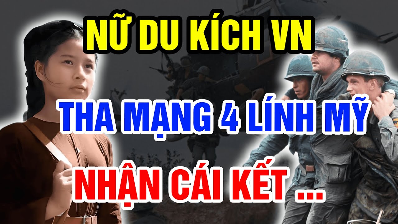 KHÔNG NGỜ Nữ Du Kích Tha Mạng 4 Lính Mỹ Sau 42 Năm Nhận Lại CÁI KẾT KHÔNG TƯỞNG