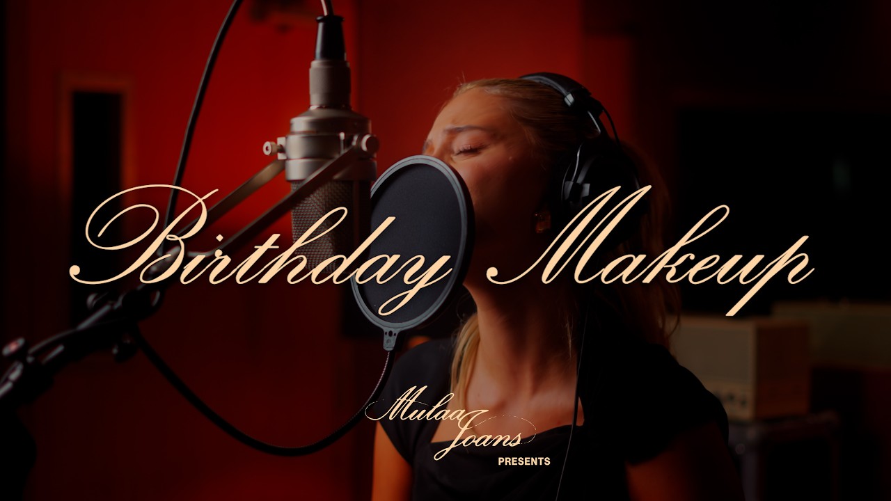 Mulaa Joans - Birthday Makeup (Official Visualiser)