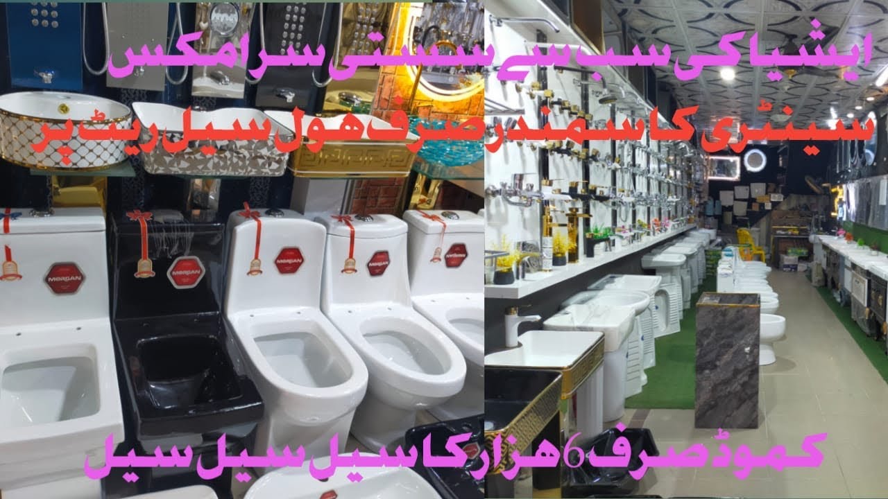Gujrawala sesti tail and sentery ki wholesale market in Asia ceramics tail vanity so beautiful