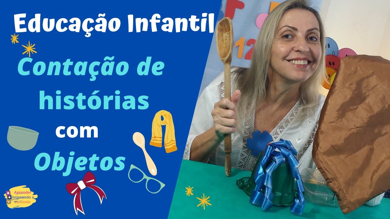 SUPER DICA! Contação de histórias com objetos. Trabalhando Grandes ideias na Educação Infantil