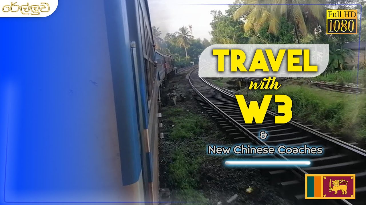 Railluwa_Travel with W3 with New Chinese Coaches